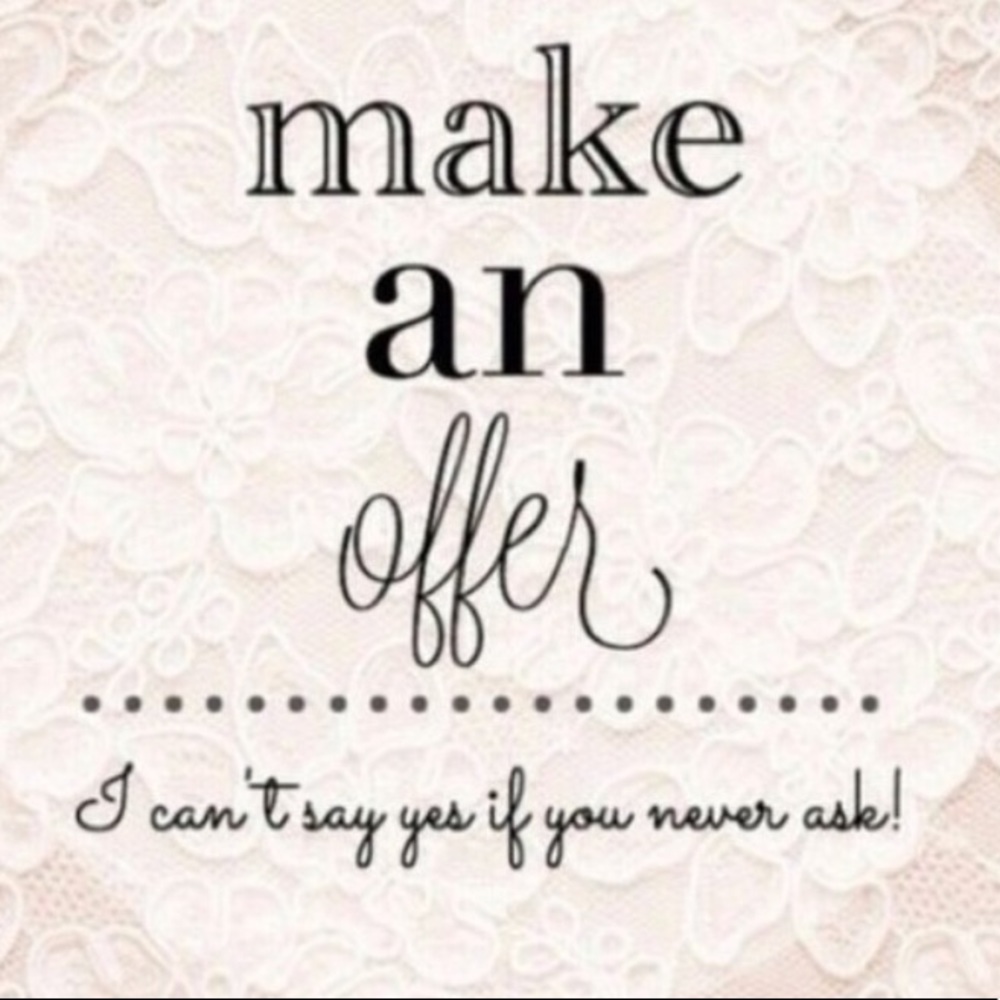I accept reasonable offers